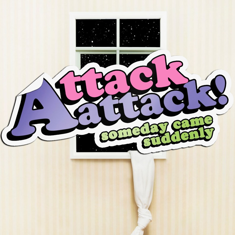 Attack Attack! - Someday Came Suddenly (2008)
