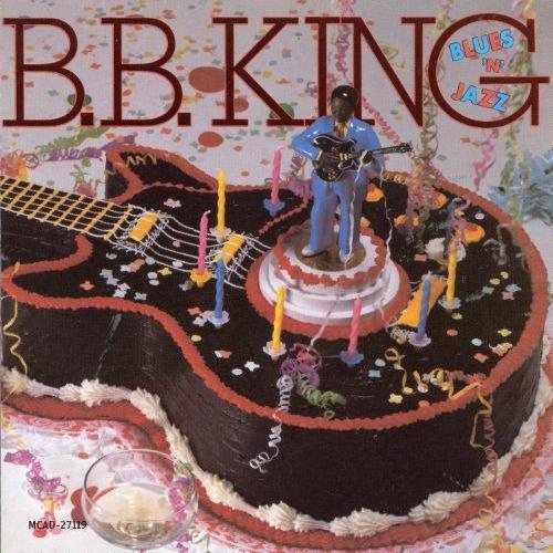 B.B. King - Blues 'N' Jazz (1983)