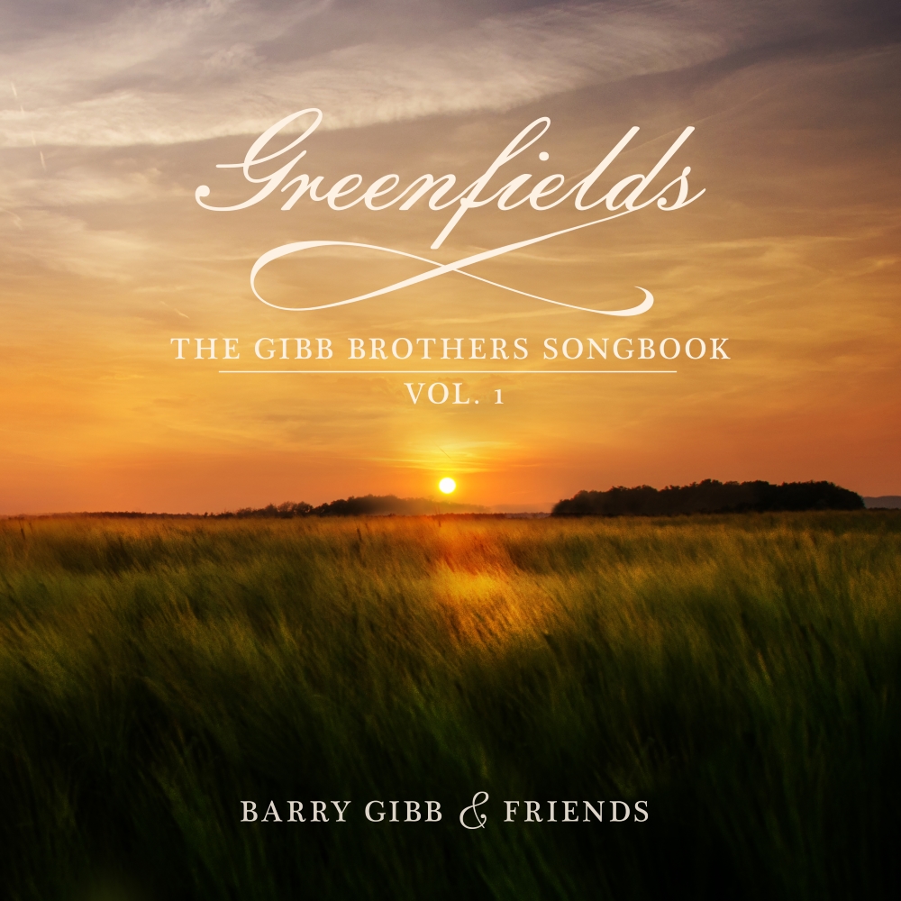 Barry Gibb - Greenfields: The Gibb Brothers Songbook Vol. 1 (2021)