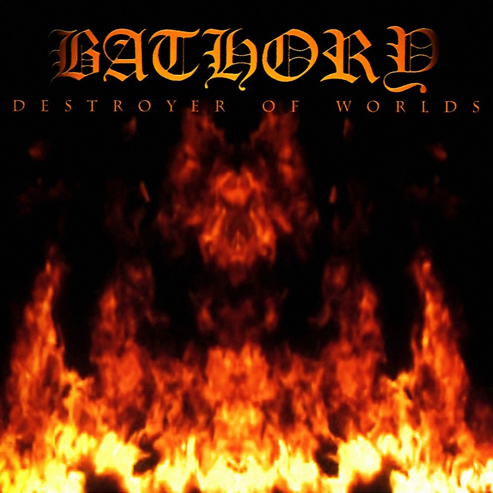 Bathory - Destroyer Of Worlds (2001)