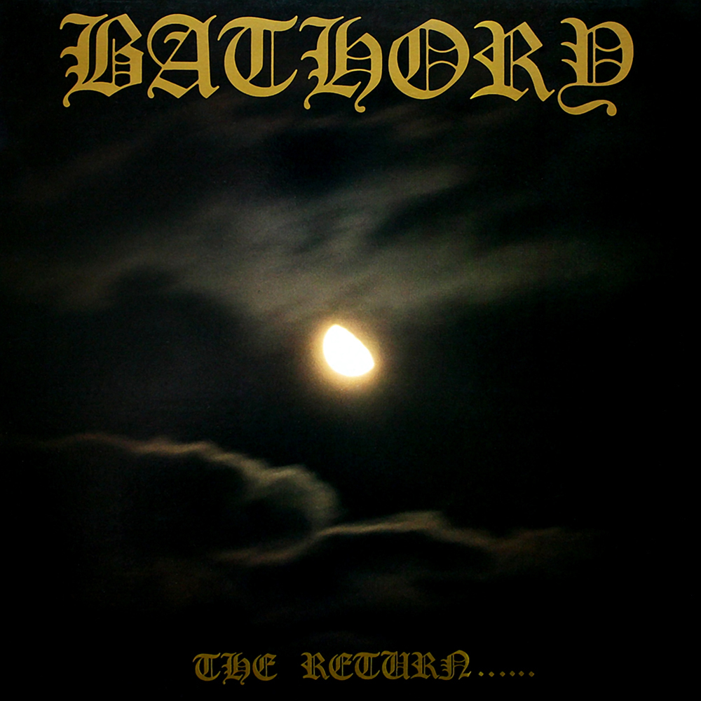 Bathory - The Return...... (1985)