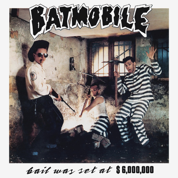 Batmobile - Bail Was Set At $6,000,000 (1988)