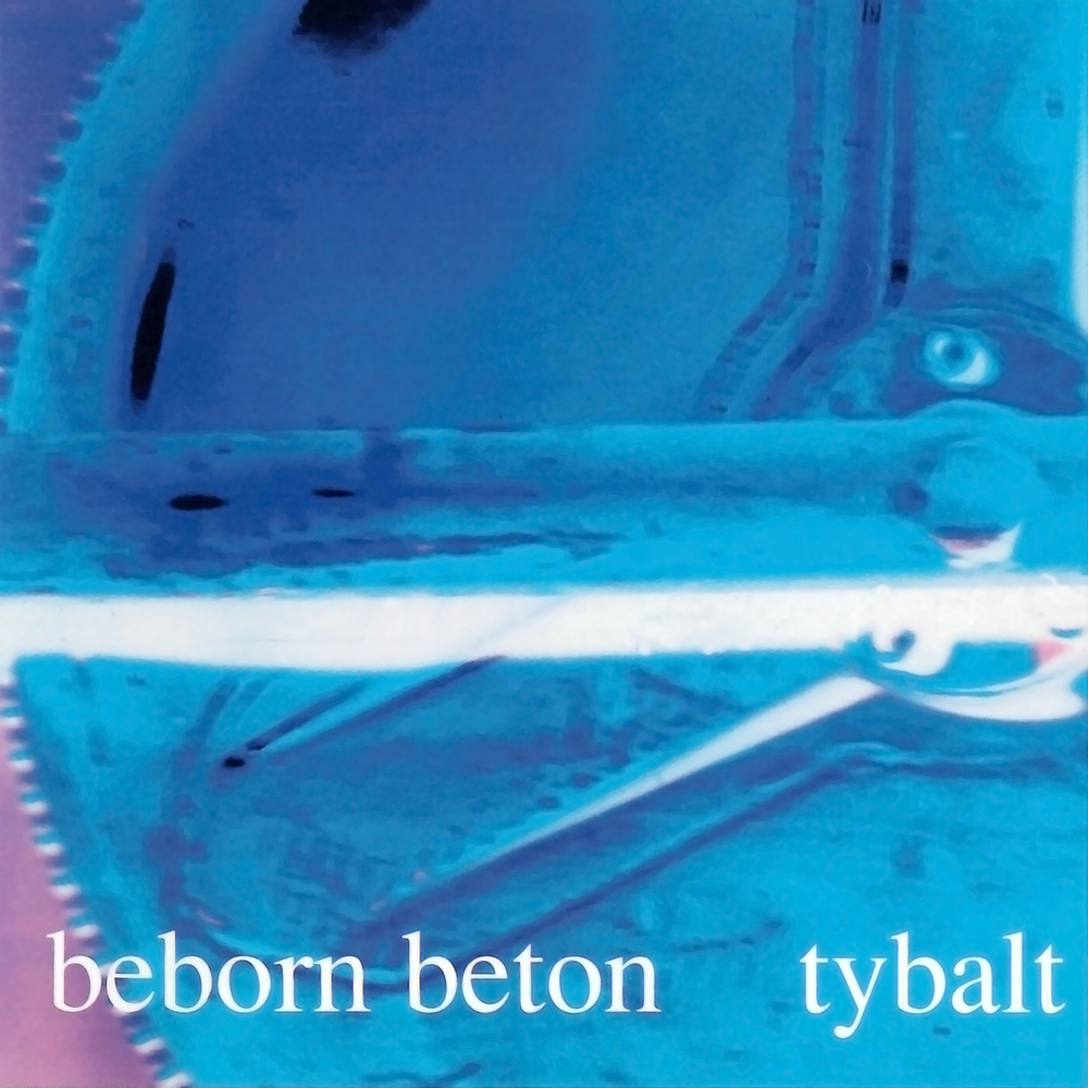 Beborn Beton - Tybalt (1993)