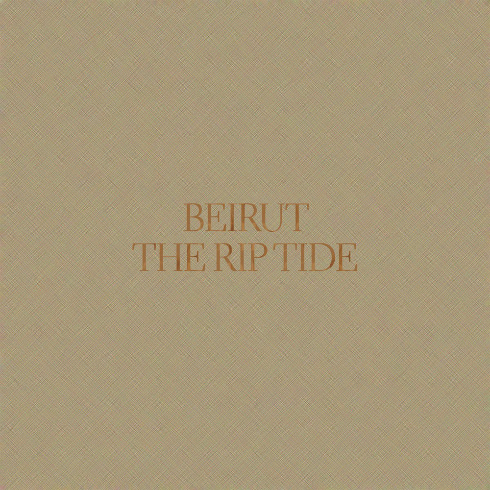 Beirut - The Rip Tide (2011)