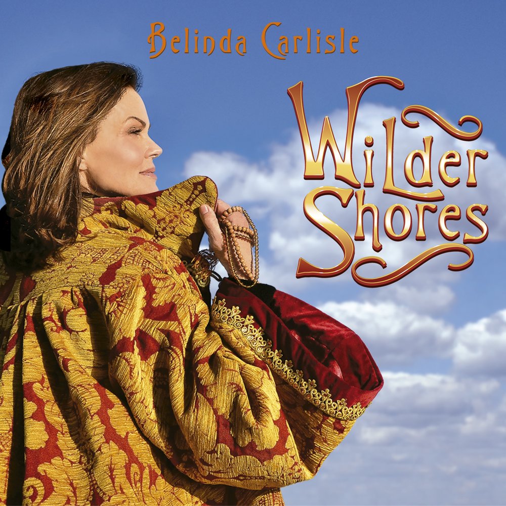 Belinda Carlisle - Wilder Shores (2017)