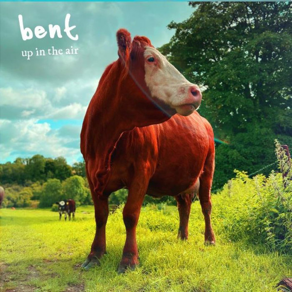 Bent - Up In The Air (2020)