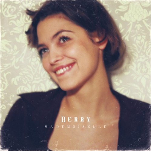 Berry - Mademoiselle (2008)