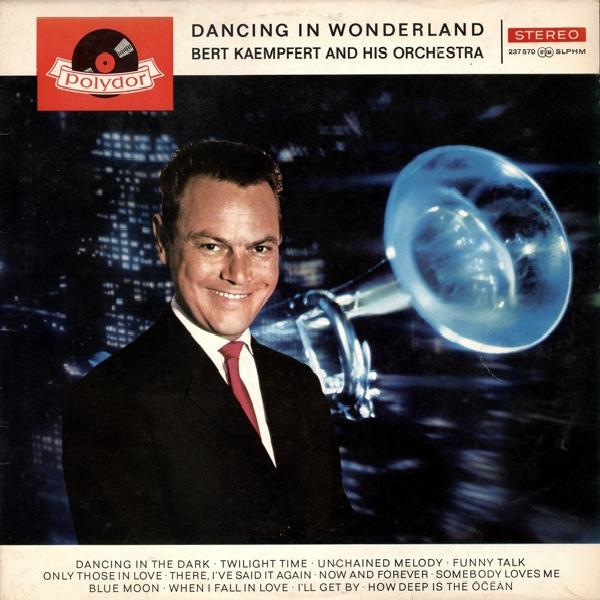 Bert Kaempfert - Dancing In Wonderland (1961)