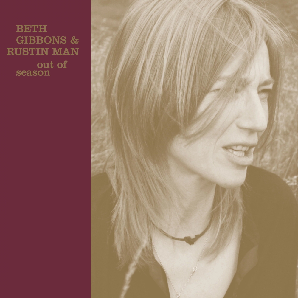 Beth Gibbons & Rustin Man - Out Of Season (2002)