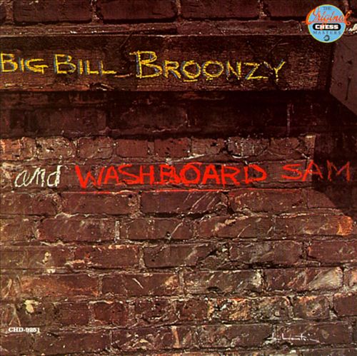 Big Bill Broonzy and Washboard Sam - Big Bill Broonzy and Washboard Sam (1953)
