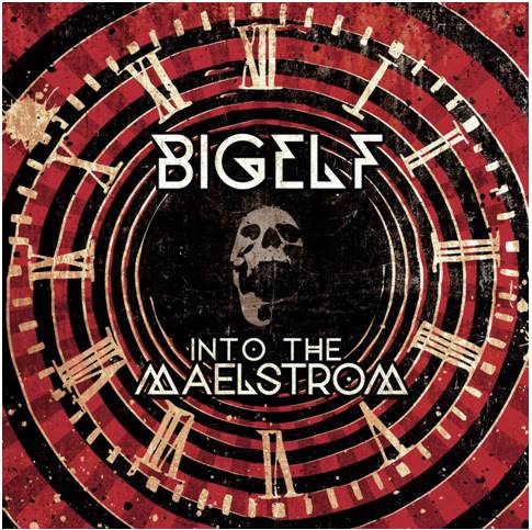 Bigelf - Into the Maelstrom (2014)