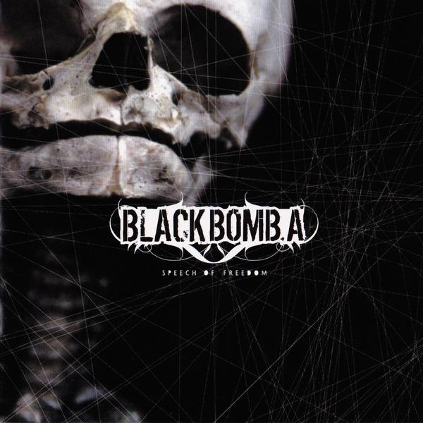 Black Bomb A - Speech of Freedom (2004)