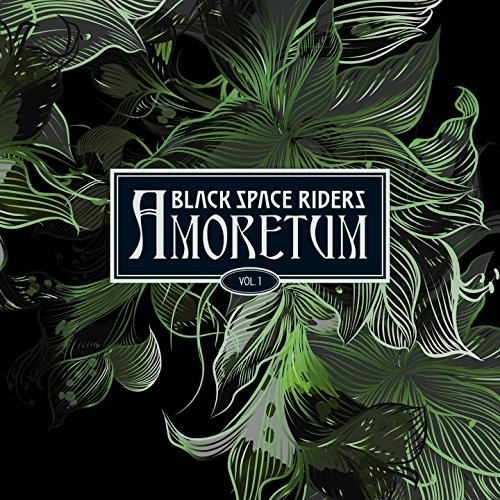 Black Space Riders - Amoretum Vol. 1 (2018)