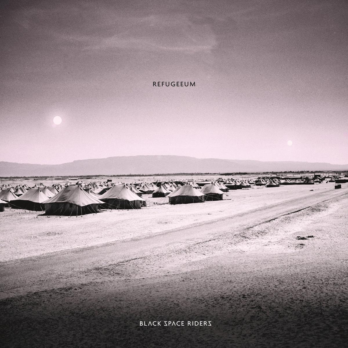 Black Space Riders - Refugeeum (2015)