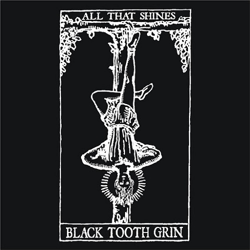 Black Tooth Grin - All That Shines (2015)