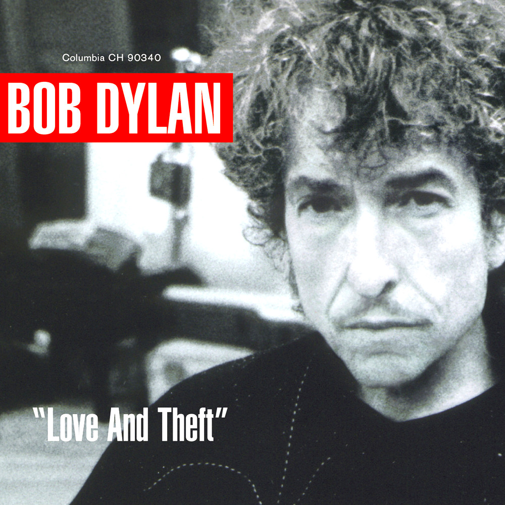 Bob Dylan - "Love And Theft" (2001)