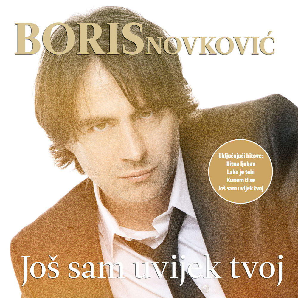Boris Novković - Još Sam Uvijek Tvoj (2014)