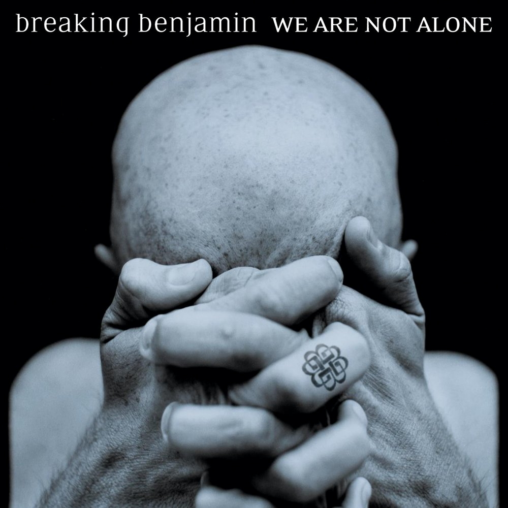 Breaking Benjamin - We Are Not Alone (2004)