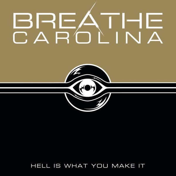 Breathe Carolina - Hell Is What You Make It (2011)