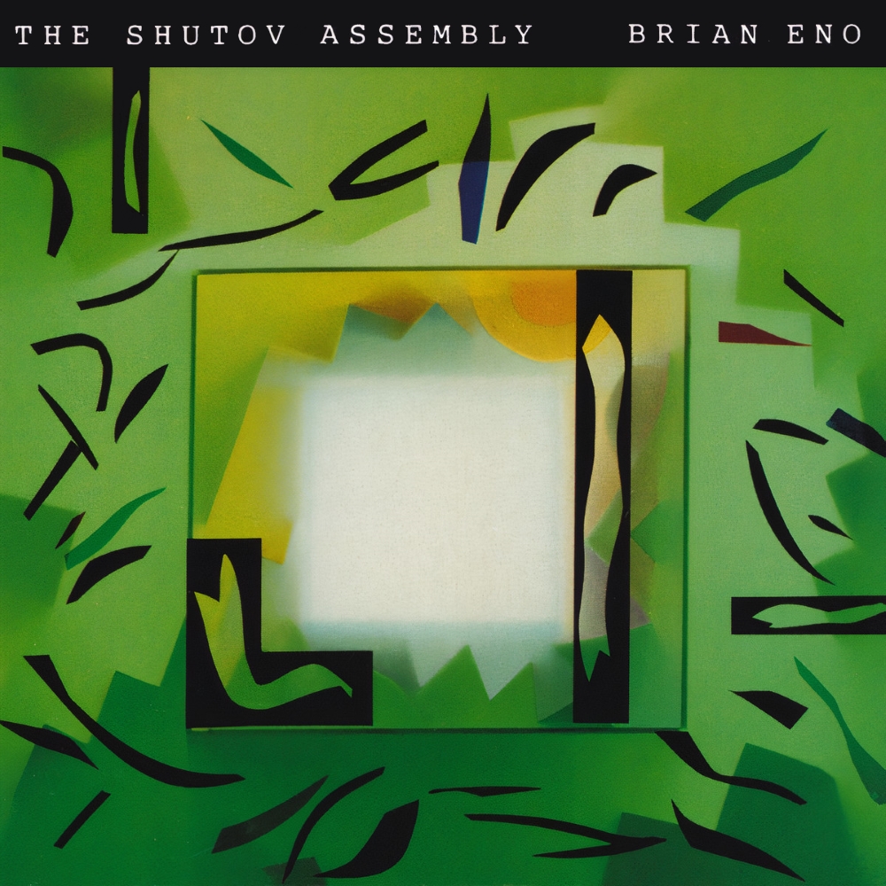 Brian Eno - The Shutov Assembly (1992)