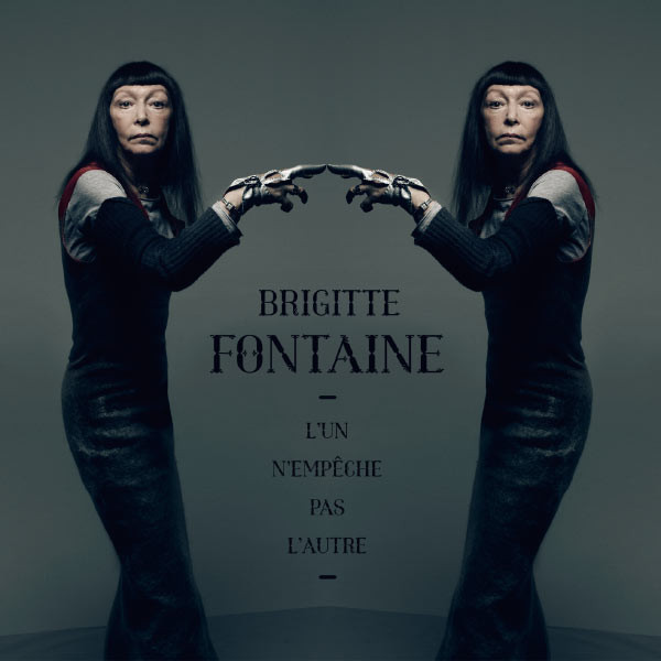 Brigitte Fontaine - L'un N'empêche Pas L'autre (2011)