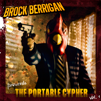 Brock Berrigan - The Portable Cypher Vol. 1 (2011)