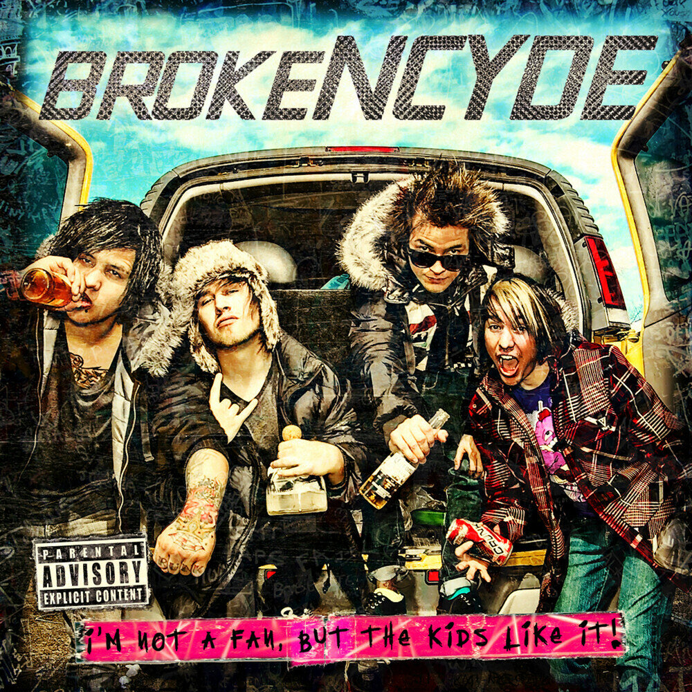 brokeNCYDE - I'm Not a Fan, but the Kids Like It! (2009)
