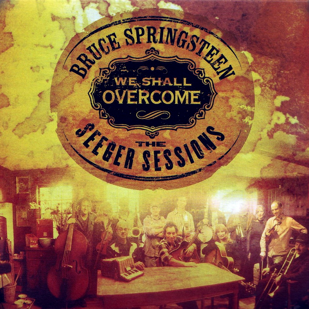 Bruce Springsteen - We Shall Overcome: The Seeger Sessions (2006)
