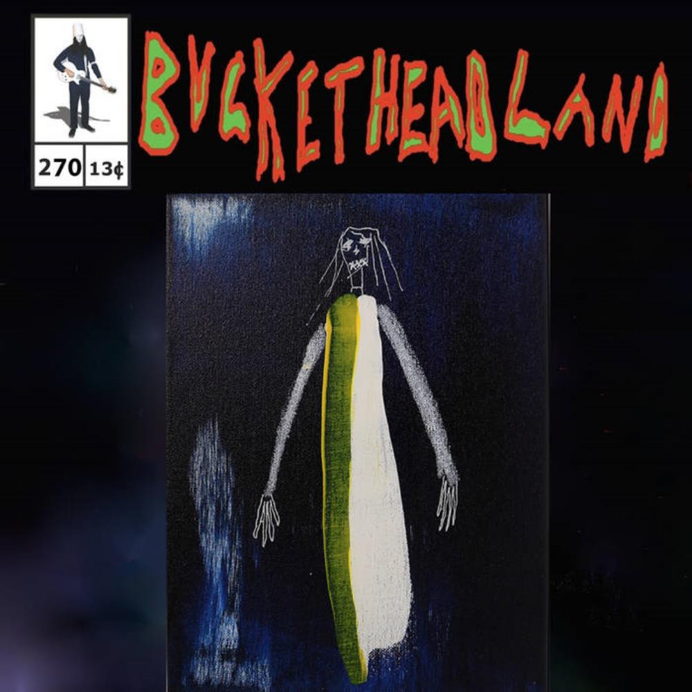 Buckethead - Pike 270: A3 (2017)