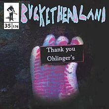 Buckethead - Pike 35: Thank You Ohlinger's (2013)