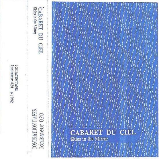 Cabaret Du CIel - Skies In The Mirror (1992)