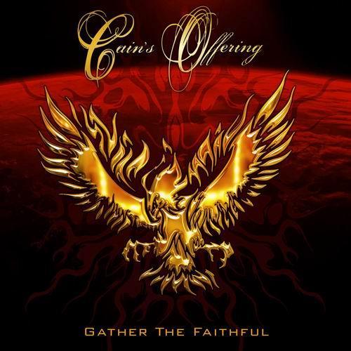 Cain's Offering - Gather The Faithful (2009)