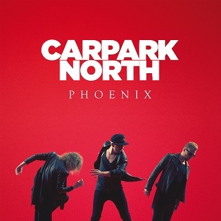 Carpark North - Phoenix (2014)