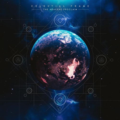 Celestial Frame - The Heavens Proclaim (2018)