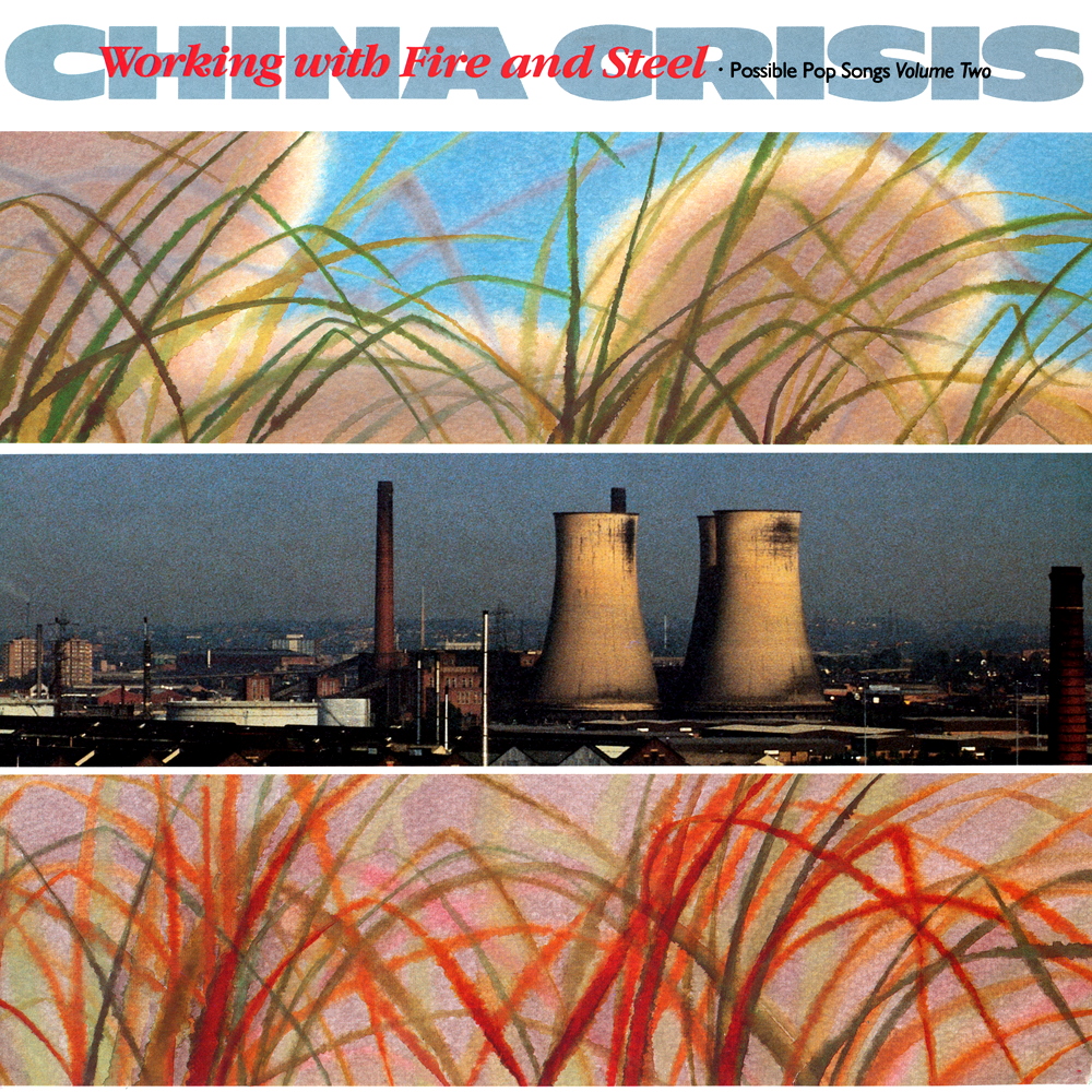 China Crisis - Working With Fire And Steel (Possible Pop Songs Volume Two) (1983)