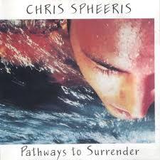 Chris Spheeris - Pathways To Surrender (1988)
