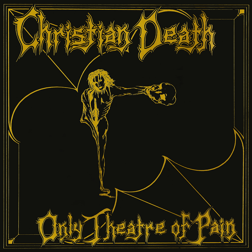 Christian Death - Only Theatre Of Pain (1982)