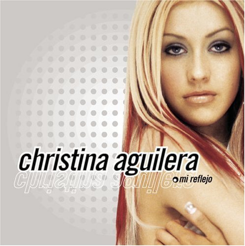 Christina Aguilera - Mi Reflejo (2000)