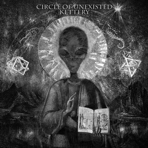 Circle of Unexisted - Kettery (2016)