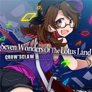 Crow’sClaw - Seven Wonders Of The Lotus Land (2016)