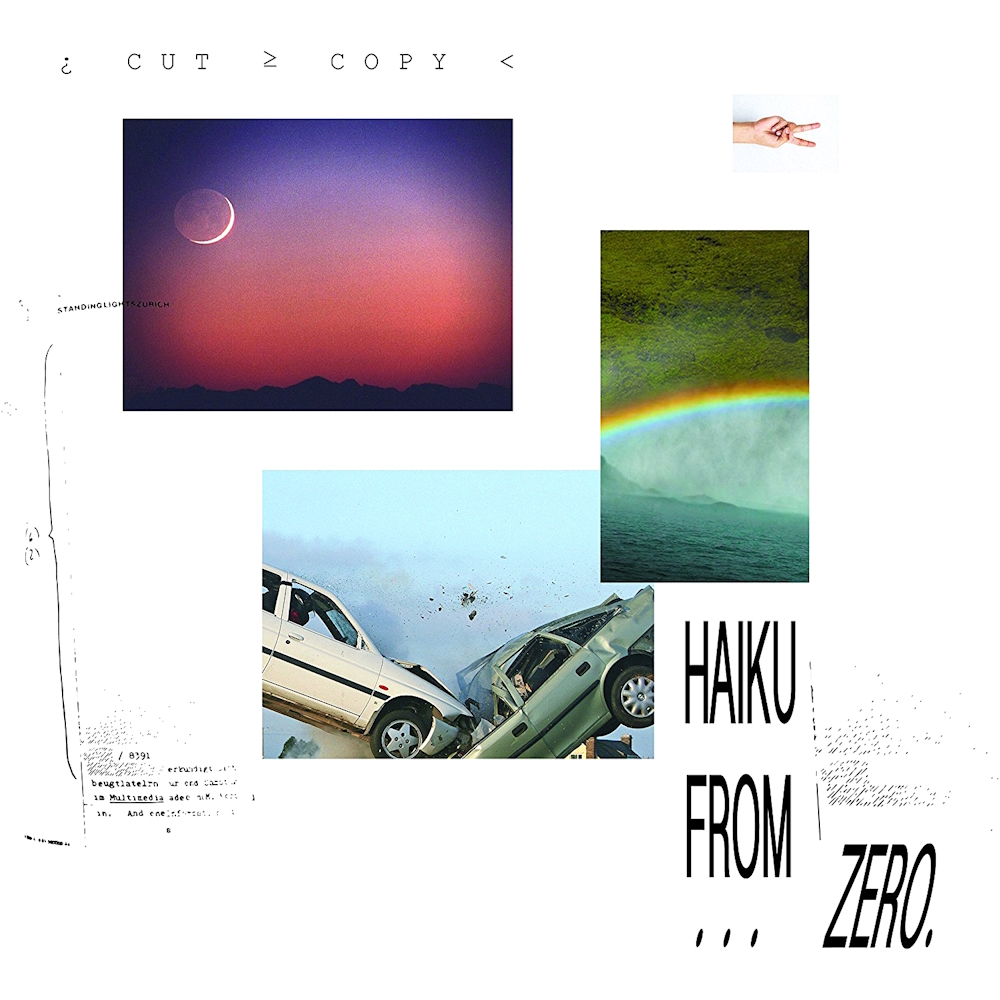 Cut Copy - Haiku From Zero (2017)