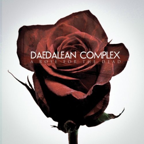 Daedalean Complex - A Rose for the Dead (2011)