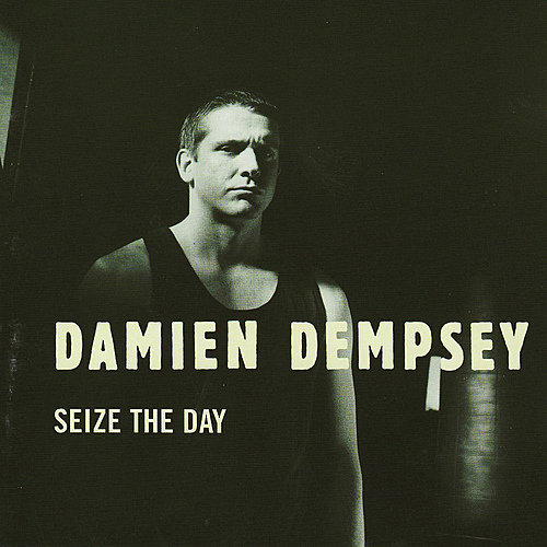 Damien Dempsey - Seize The Day (2003)