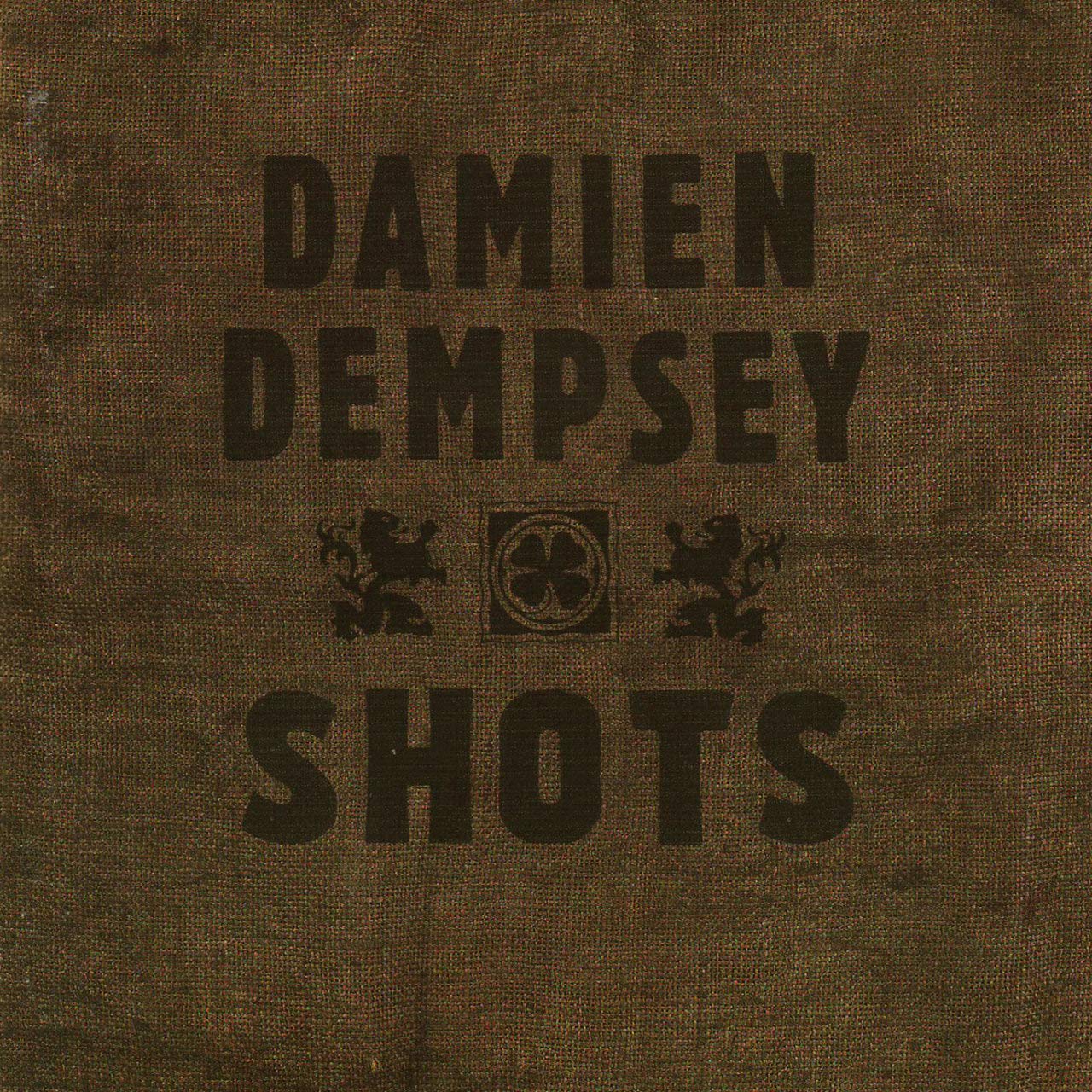 Damien Dempsey - Shots (2005)