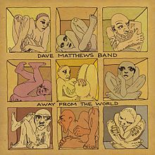 Dave Matthews Band - Away from the World (2012)