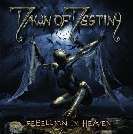 Dawn Of Destiny - Rebellion In Heaven (2008)