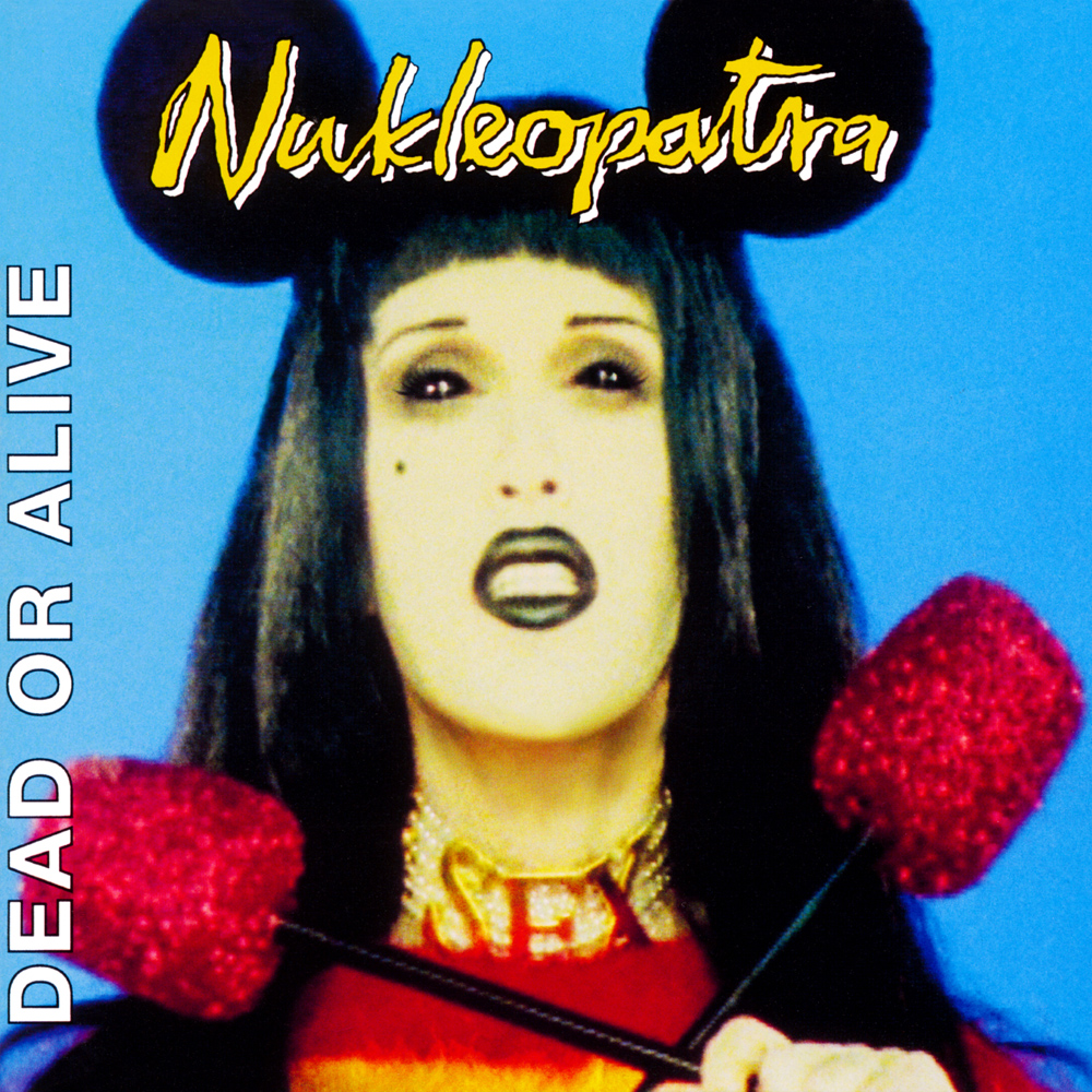 Dead Or Alive - Nukleopatra (1995)