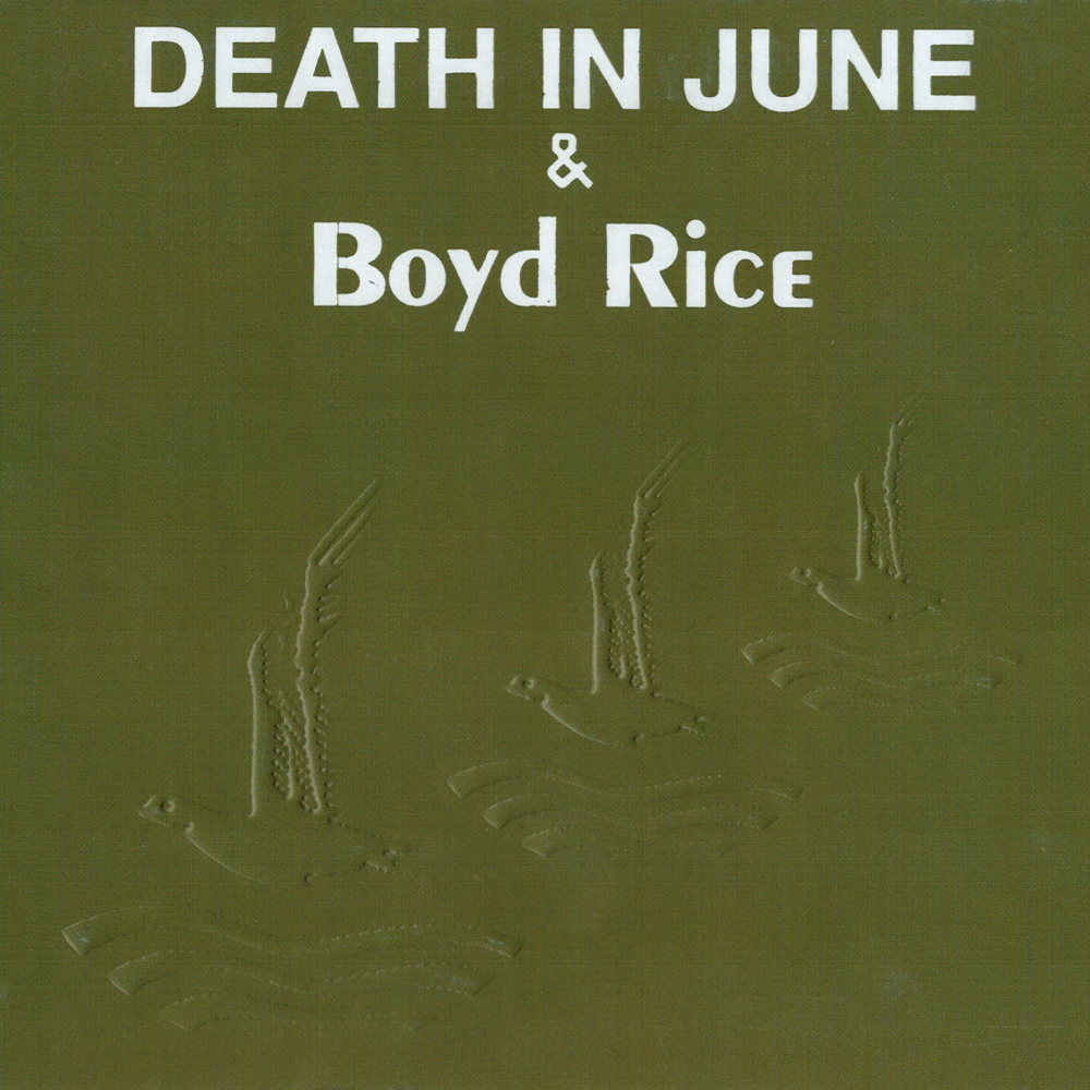 Death In June & Boyd Rice - Alarm Agents (2004)