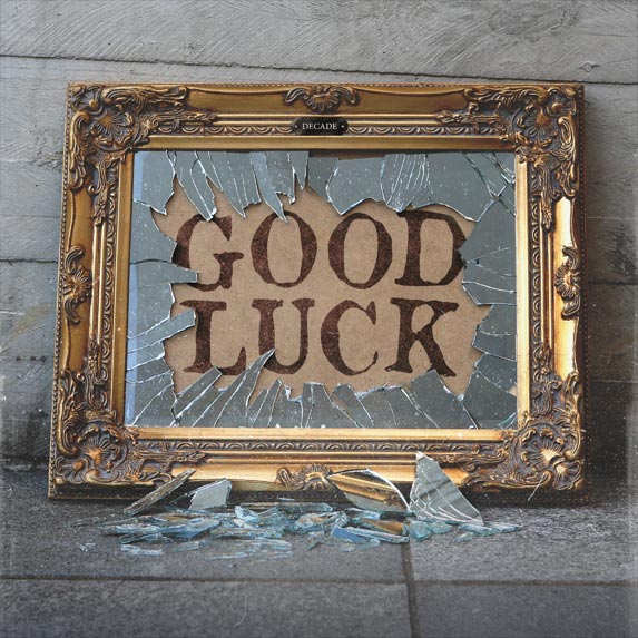 Decade - Good Luck (2014)