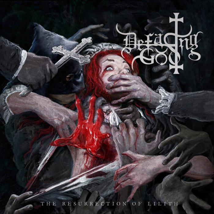 Defacing God - The Resurrection Of Lilith (2022)